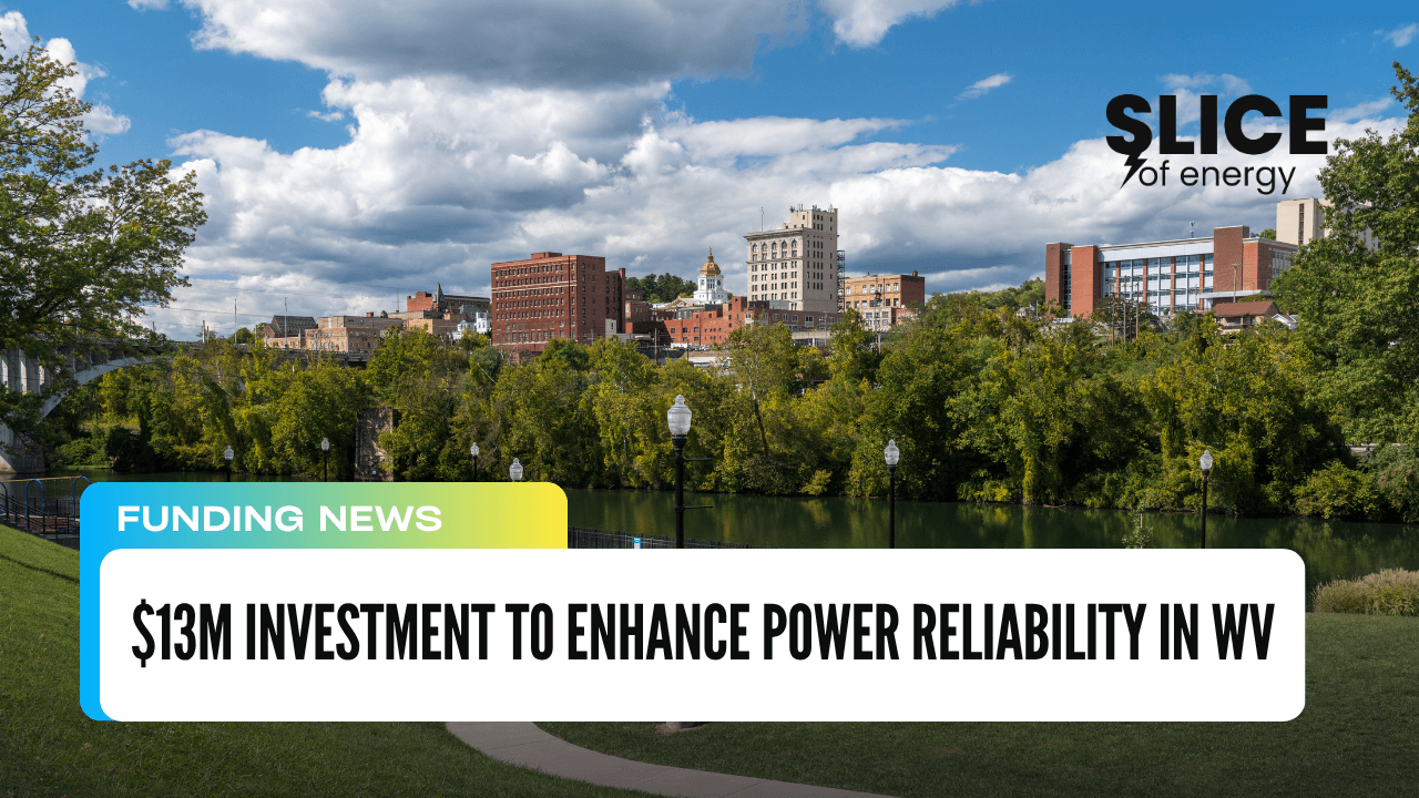 $13M Investment to Enhance Power Reliability in WV