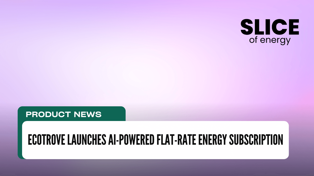 EcoTrove Launches AI-Powered Flat-Rate Energy Subscription